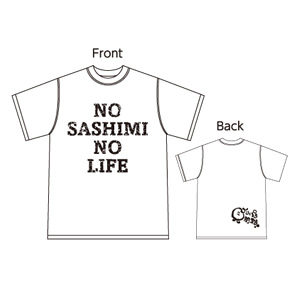 NO SASHIMI NO LIFE Tシャツ2,500円(税込)